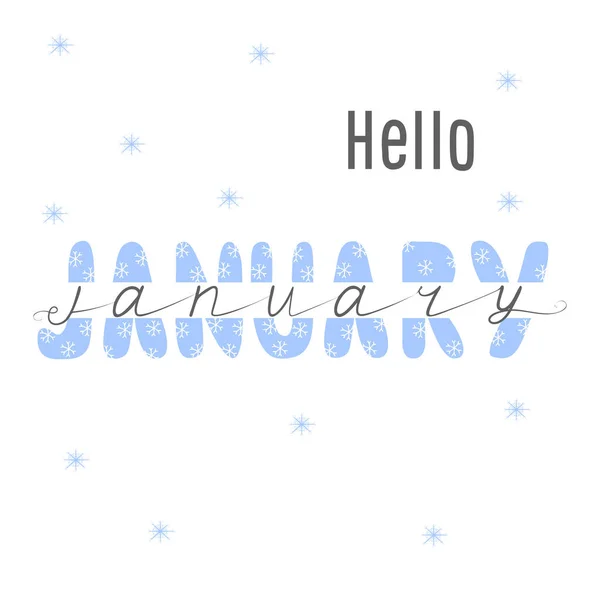 Hand Drawn Hello January Lettering Winter Greeting Card Motivational Print — Stock Vector