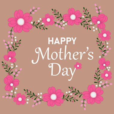 Anneler Günün kutlu olsun. Çiçekli tebrik kartı ve alıntı. Vektör illüstrasyonu