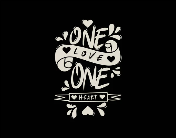 One Love One Heart Bokstäver Text Svart Bakgrund Vektor Illustration — Stock vektor