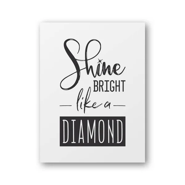 Shine Bright Lika Diamond Vector Typographic Quote White Paper Card — Stock Vector
