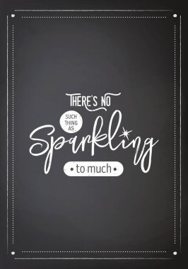 Köpüklü diye bir şey yoktur. Siyah Tahta Arkaplanda Vektör Tipografik Alıntısı. Gemstone, Elmas, Pırıltı, Mücevher Konsepti. Motivasyonel İlham Posteri, Tipografi, Harfler.