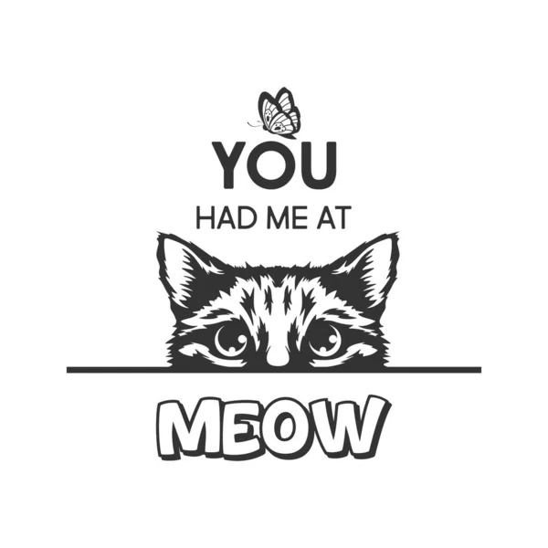 You Had Meow Vector Poster Cat Quote Monochrome Hand Drawn — Vetor de Stock