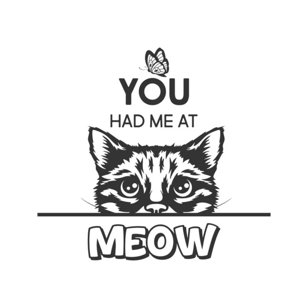 You Had Meow Vector Poster Cat Quote Monochrome Hand Drawn — Vetor de Stock