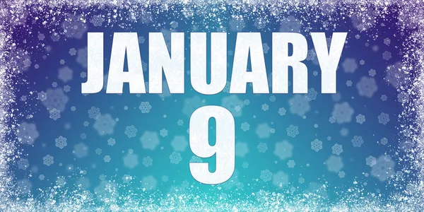 1月9日 雪片とライムフレームと9 バナーの日付とカレンダーと冬の青のグラデーションの背景 冬の月 その年のコンセプトの日 — ストック写真