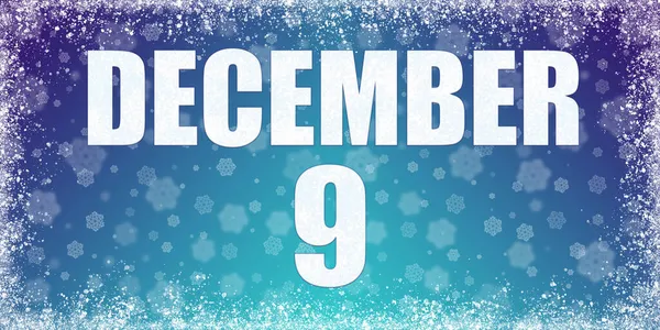 Девятый День Декабря Зимний Голубой Градиентный Фон Снежинками Рамкой Календарь — стоковое фото
