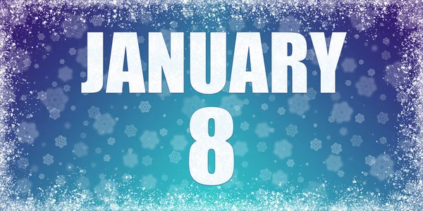 冬季蓝色渐变背景，雪片和成熟框架，日历日期为1月8日，横幅. — 图库照片