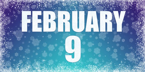 Zimowe niebieskie tło gradientowe z płatkami śniegu i ramką i kalendarzem z datą 9 lutego, baner. — Zdjęcie stockowe