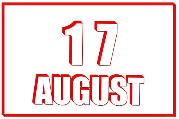 17Η Ημέρα Του Αυγούστου Ημερολόγιο Ημερομηνία Αυγούστου Λευκό Φόντο Κόκκινο — Φωτογραφία Αρχείου