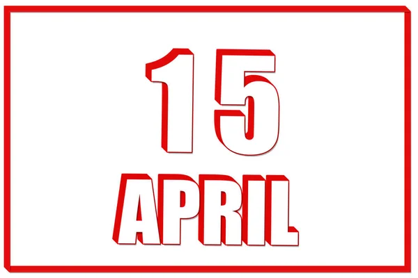 Του Απρίλη Ημερολόγιο Ημερομηνία Απριλίου Λευκό Φόντο Κόκκινο Πλαίσιο Κείμενο — Φωτογραφία Αρχείου