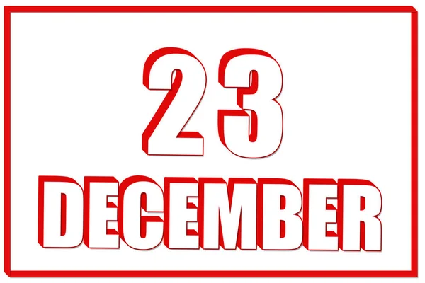 23Rd Day December Calendar Date December White Background Red Frame — Stock Photo, Image