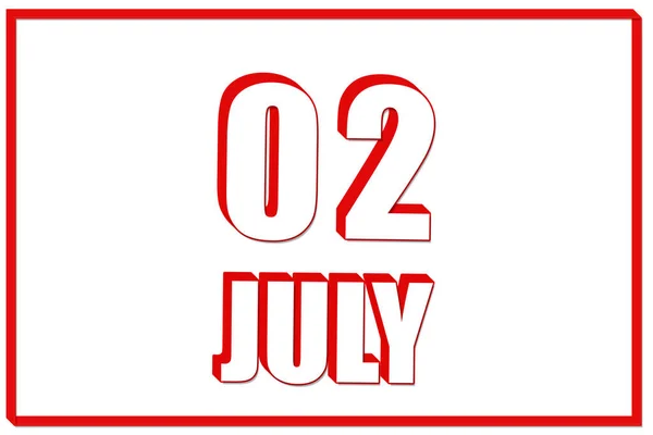 День Июля Календарь Датой 2Июля Белом Фоне Красной Рамкой Текст — стоковое фото