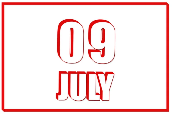 День Июля Календарь Датой 9Июля Белом Фоне Красной Рамкой Текст — стоковое фото