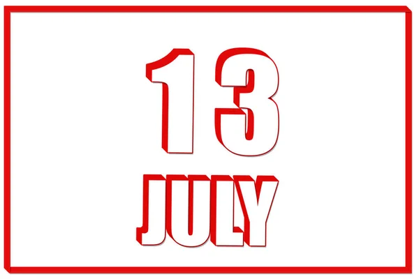 13Th Day Ofjuly Calendar Date 13July White Background Red Frame — Stock Photo, Image