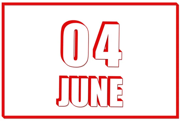 Четвертый День Июня Календарь Датой Июня Белом Фоне Красной Рамкой — стоковое фото