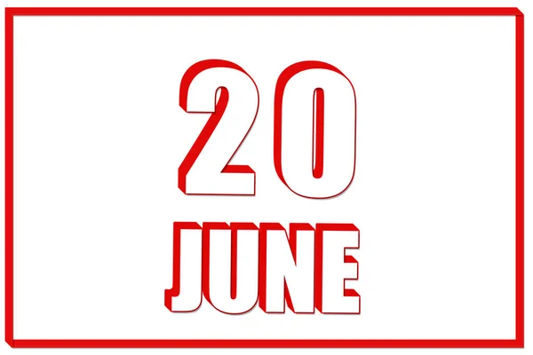 20Η Μέρα Του Ιουνίου Ημερολόγιο Ημερομηνία Ιουνίου Λευκό Φόντο Κόκκινο — Φωτογραφία Αρχείου