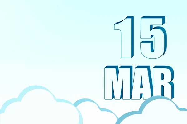 Calendário 3d com a data de 15 Março no céu azul com nuvens, espaço de cópia. Texto 3D. Ilustração. Minimalismo. — Fotografia de Stock