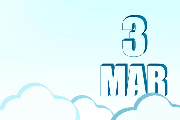 Calendario 3d con la fecha del 3 de marzo en el cielo azul con nubes, espacio de copia. Texto en 3D. Ilustración. Minimalismo. — Foto de Stock