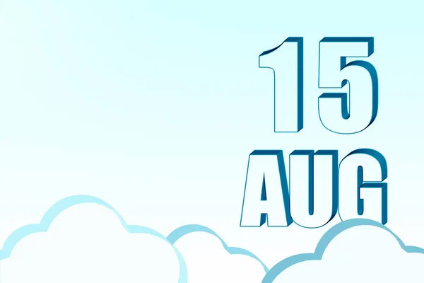 3d ημερολόγιο με την ημερομηνία της 15ης Αυγούστου σε μπλε ουρανό με σύννεφα, αντίγραφο χώρου. 3D κείμενο. Εικονογράφηση. Ελαχιστοποίηση. — Φωτογραφία Αρχείου