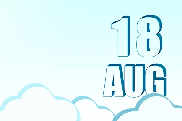 3D-kalender med datum den 18 augusti på blå himmel med moln, kopiera utrymme. 3D-text. Illustration. Minimalism. — Stockfoto