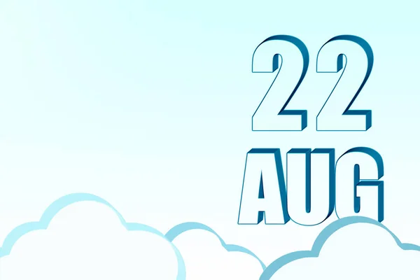 3d kalender met de datum van 22 augustus op blauwe lucht met wolken, kopieer ruimte. 3D tekst. Illustratie. Minimalisme. — Stockfoto