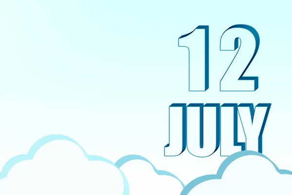 七月十二日 3D日历 日期为7月12日 蓝天有云彩 复制空间 3D文本 简约主义夏天的月份 一年的第一天的概念 — 图库照片