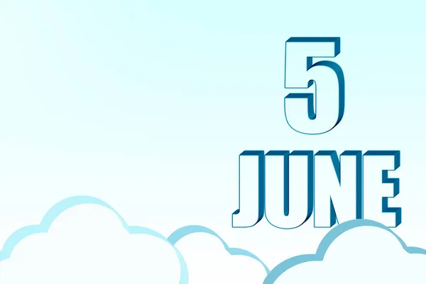 六月五日 3D日历 日期为6月5日 蓝天有云彩 复制空间 3D文本 简约主义夏天的月份 一年的第一天的概念 — 图库照片