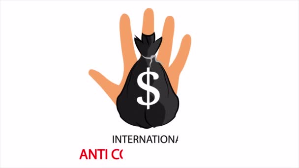 Kézzel Egy Pénzeszsák Nemzetközi Nap Korrupció Ellen Art Video Illusztráció — Stock videók