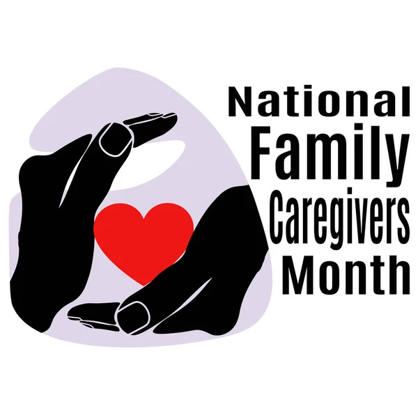 National Family Caregivers Month Idea Poster Banner Flyer Postcard Vector — Vetor de Stock