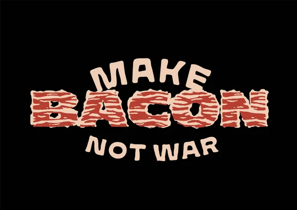 Haz Que Bacon Sea Una Camiseta Divertida War Bacon Bolt — Vector de stock