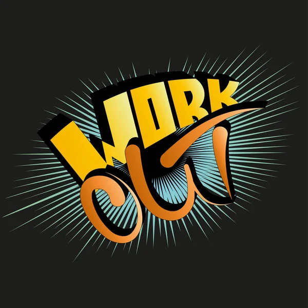 work out. vector inscription with unique letters for decorating t-shirts. isolated illustration of motivational quote