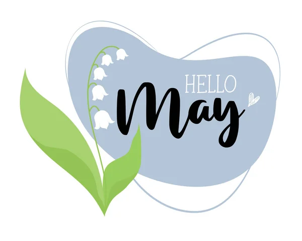 Spring Greeting Card Hello May Beautiful May Lily Valley Leaves —  Vetores de Stock