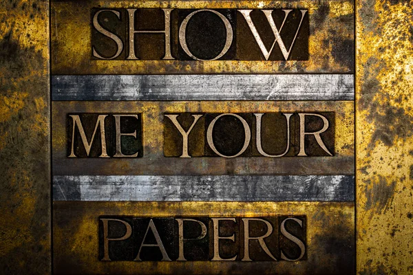 Show Your Papers Text Textured Grunge Copper Vintage Gold Background —  Fotos de Stock