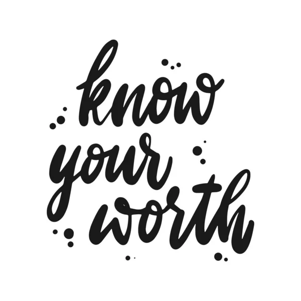 Creative Inspirational Quote Know Your Worth White Background Good Prints — Stock vektor