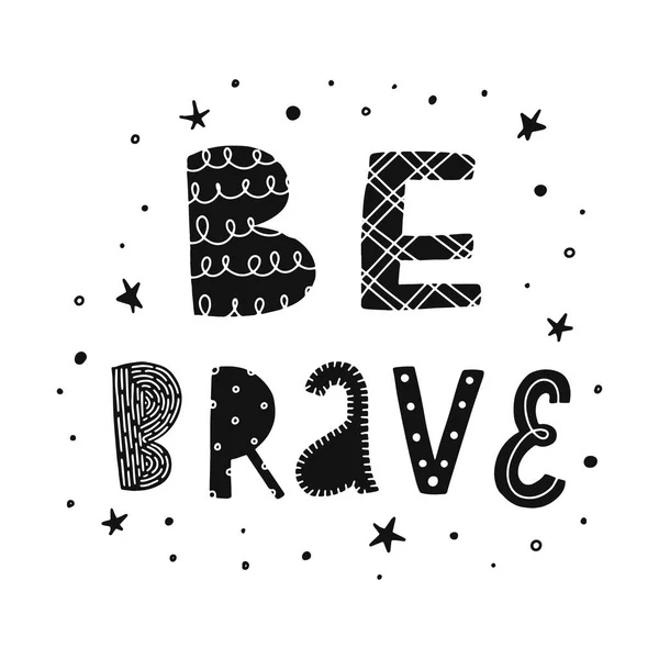 Cute Hand Lettering Typography Quote Brave Decorated Stars Dots Nursery — 图库矢量图片
