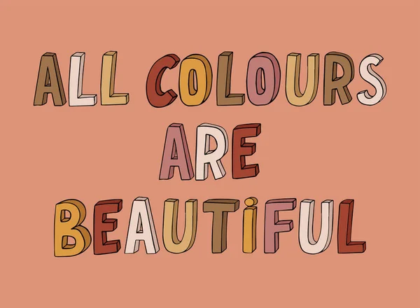 Alla Färger Vackra Rasism Citat För Affischer Tryck Kort Skyltar — Stock vektor
