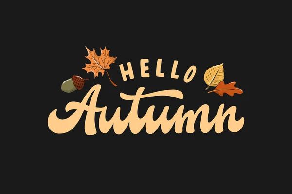 Hola Autumn Lettering Quote Decorado Con Hojas Sobre Fondo Negro — Vector de stock