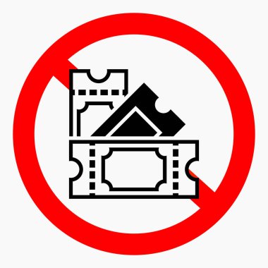 No tickets. Ticket ban. No entry tickets required. Vector icon.