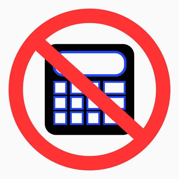 Geen Rekenmachine Niet Tellen Gebruik Geen Rekenmachine Calculator Verboden Vectorpictogram — Stockvector