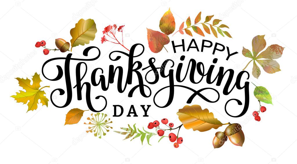 Thanksgiving Day lettering with autumn plant elements. Celebration handwritten phrase Happy Thanksgiving for postcard, icon, logo or poster. Vector illustration.