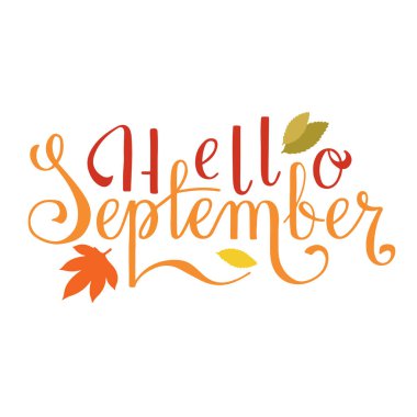 Handwritten words Hello September. Colourful lettering. Vector illustration.