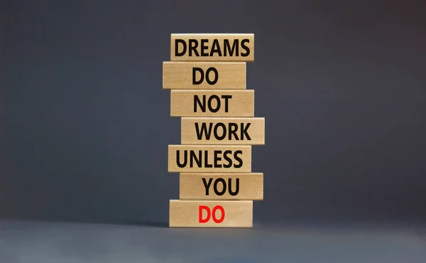Träumen Und Tun Symbol Holzklötze Mit Worten Dream Funktionieren Nicht — Stockfoto