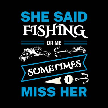 Tişört tasarımında tipografik balık avı alıntıları 