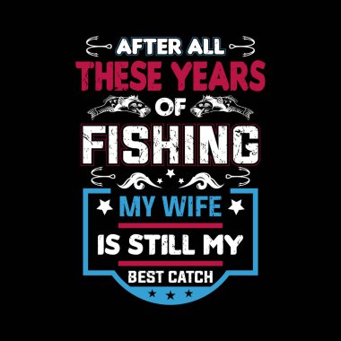 Tişört tasarımında tipografik balık avı alıntıları 