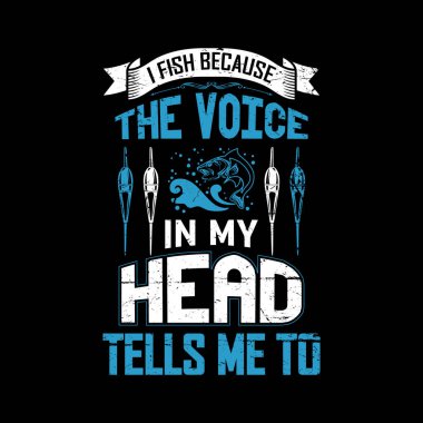 Tişört tasarımında tipografik balık avı alıntıları 