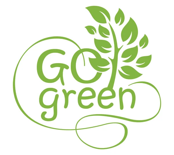 Go green Go green kalligrafischer Motivationsspruch — Stockvektor