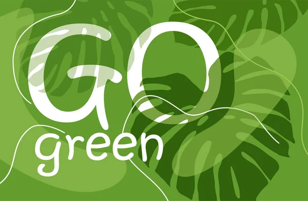 Vai banner ecologico motivazionale verde — Vettoriale Stock