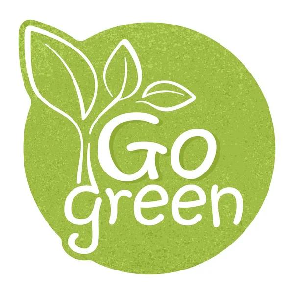 Go green Go green gezeichneter Slogan mit Blättern — Stockvektor