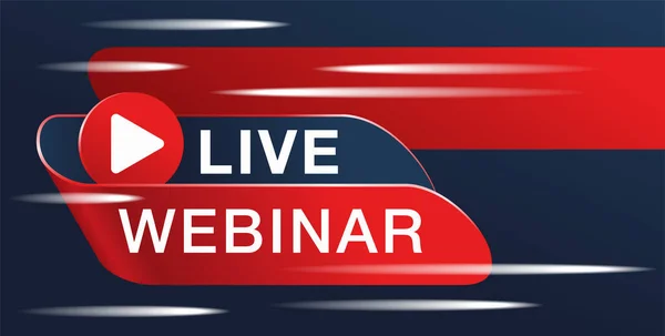 Live Webinar Banner Red Dark Blue Background Catchy Frame Play — Stockový vektor