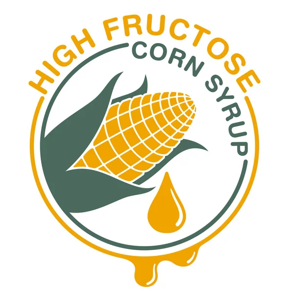 Yüksek Früktozlu Mısır şurubu tatlandırıcı etiketleme - mısır kulağı ve gıda katkı maddesi damlası - izole vektör amblemi