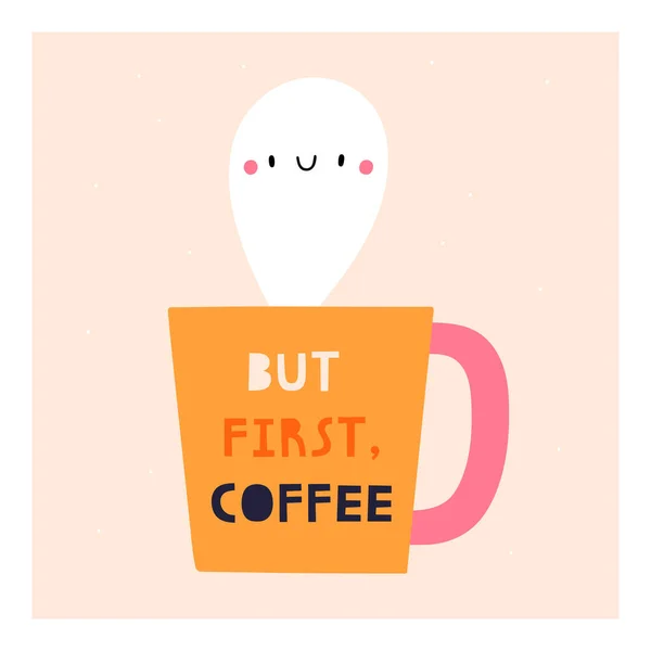 Φλιτζάνι Καφέ Κείμενο Αλλά Πρώτα Καφέ Εικονογράφηση Διανύσματος — Διανυσματικό Αρχείο